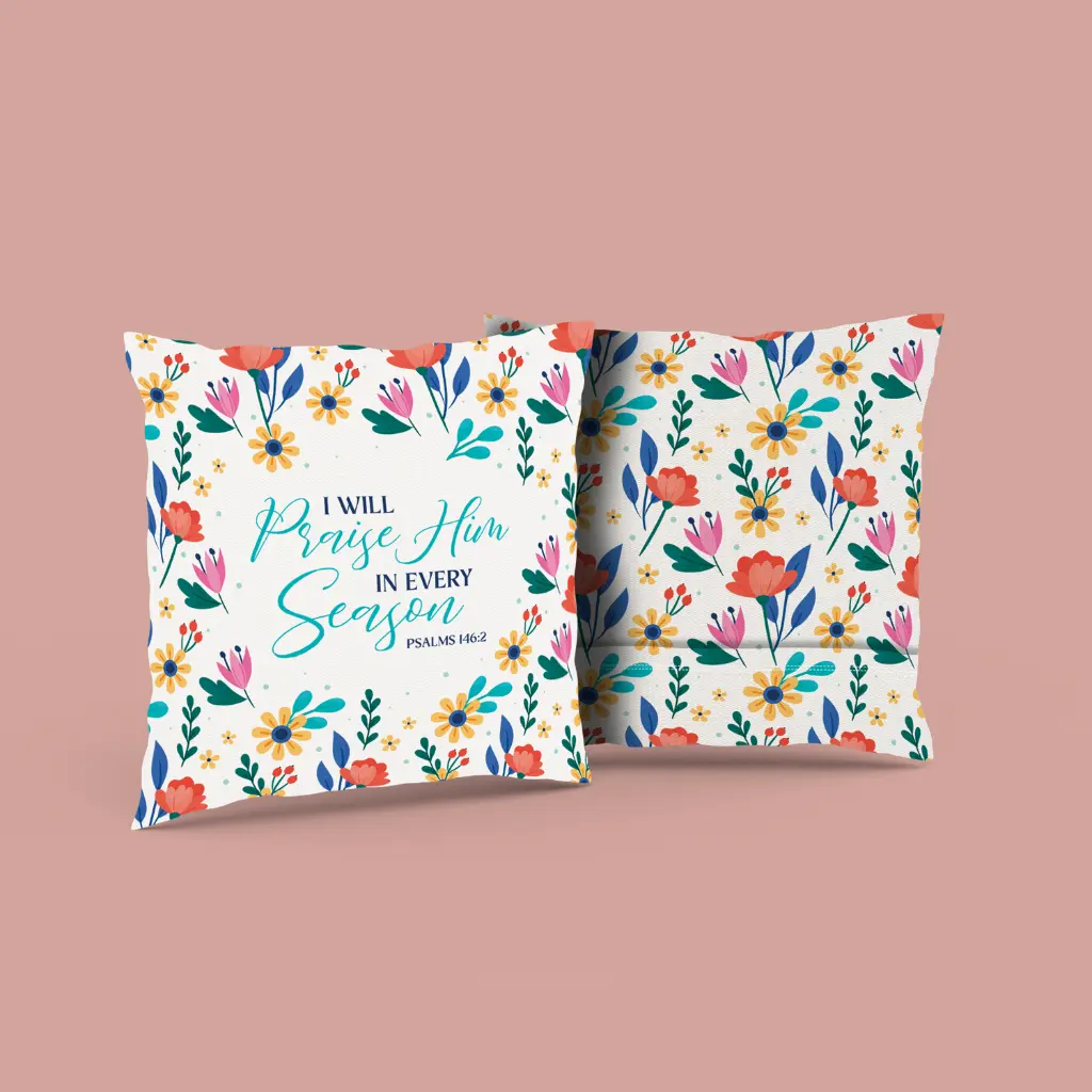 I will Praise him in Every Season | christian cushion cover9-2.webp