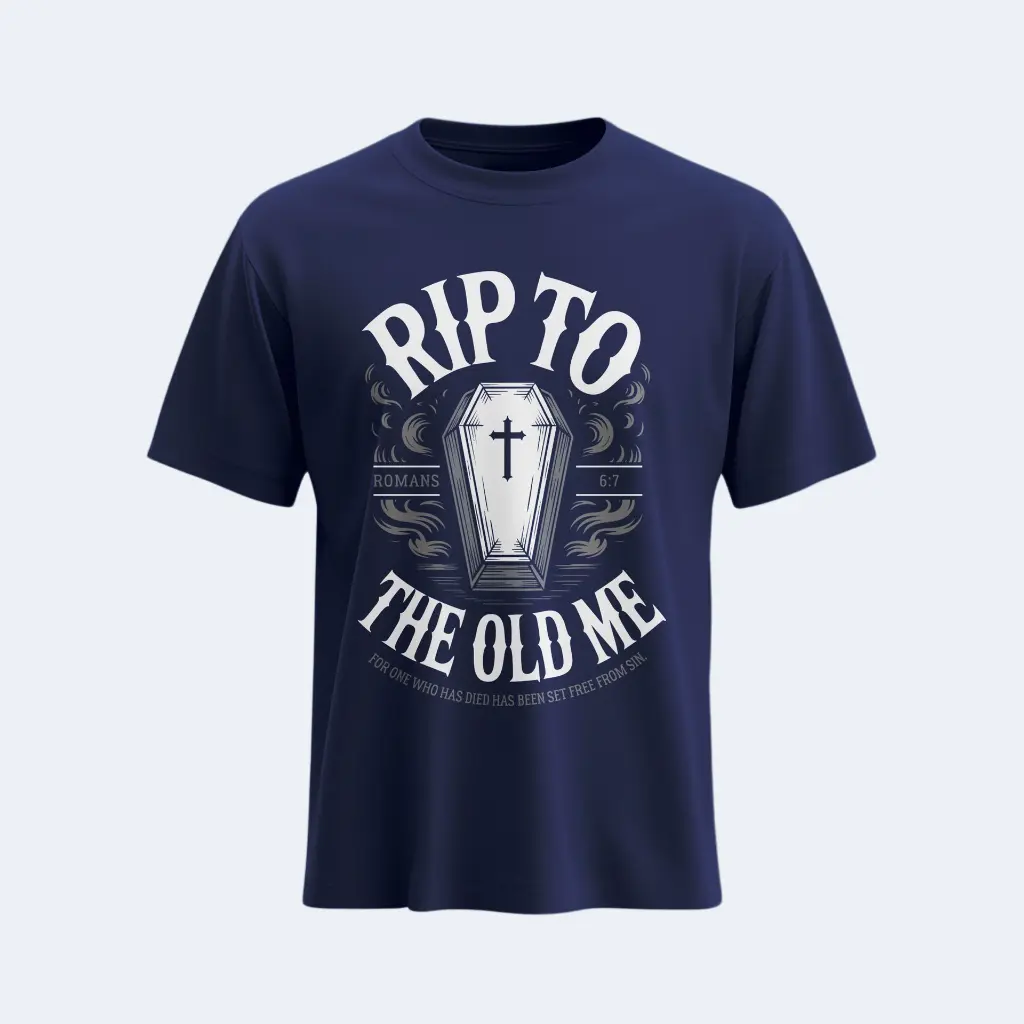 Rip to old me | chrsitian bible verse t shirt-2.webp