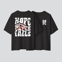 Hope Never Fails | Romans 8:1 | Christian Bible Verse Oversized T-shirt | Unisex