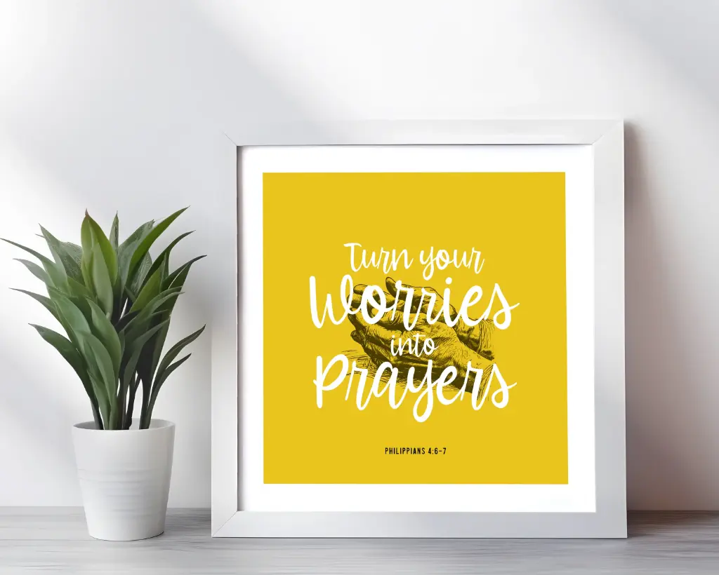 Turn your worries into prayers | Philippians 4:6-7 | Bible verse frame | Christian wall decor | 10x10 Inches