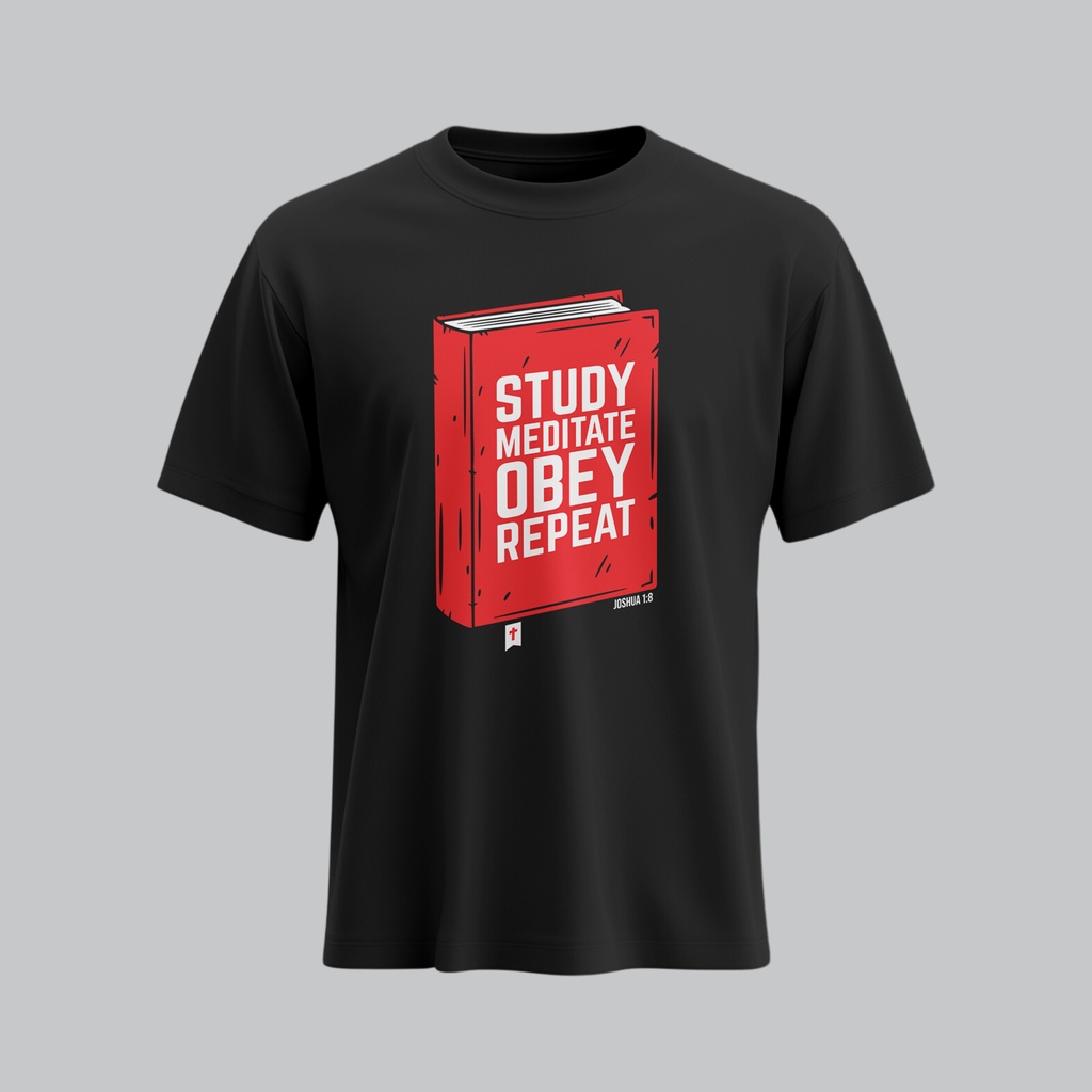 Study, Obey, Repeat | Joshua 1:8 | Christian Bible Verse T-Shirt | Unisex