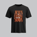 Jesus Is Coming Soon | Christian Gospel T-Shirt | Unisex
