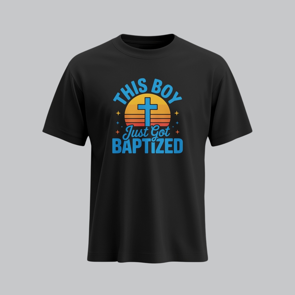 This Boy just got Baptised | Christian Baptised T-Shirt | Unisex