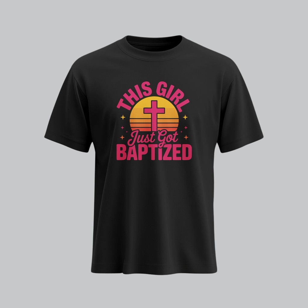 This Girl just got Baptised | Christian Baptised T-Shirt | Women (S, Black)