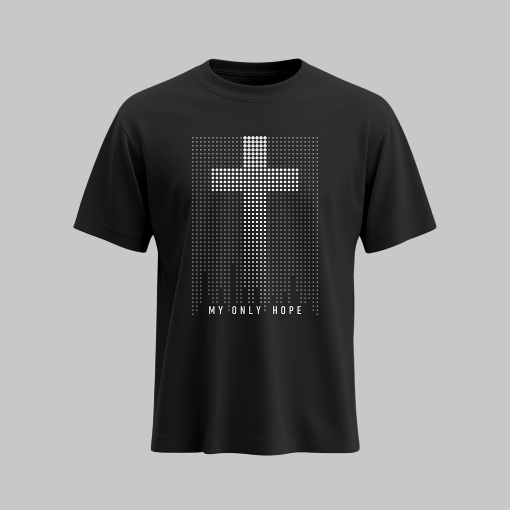 My Only Hope | Revelation 21:4 | Christian Bible Verse T- Shirt | Unisex