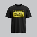 Caution - God's work in progress | Philippians 1:6 | Christian Bible Verse T-Shirt | Unisex