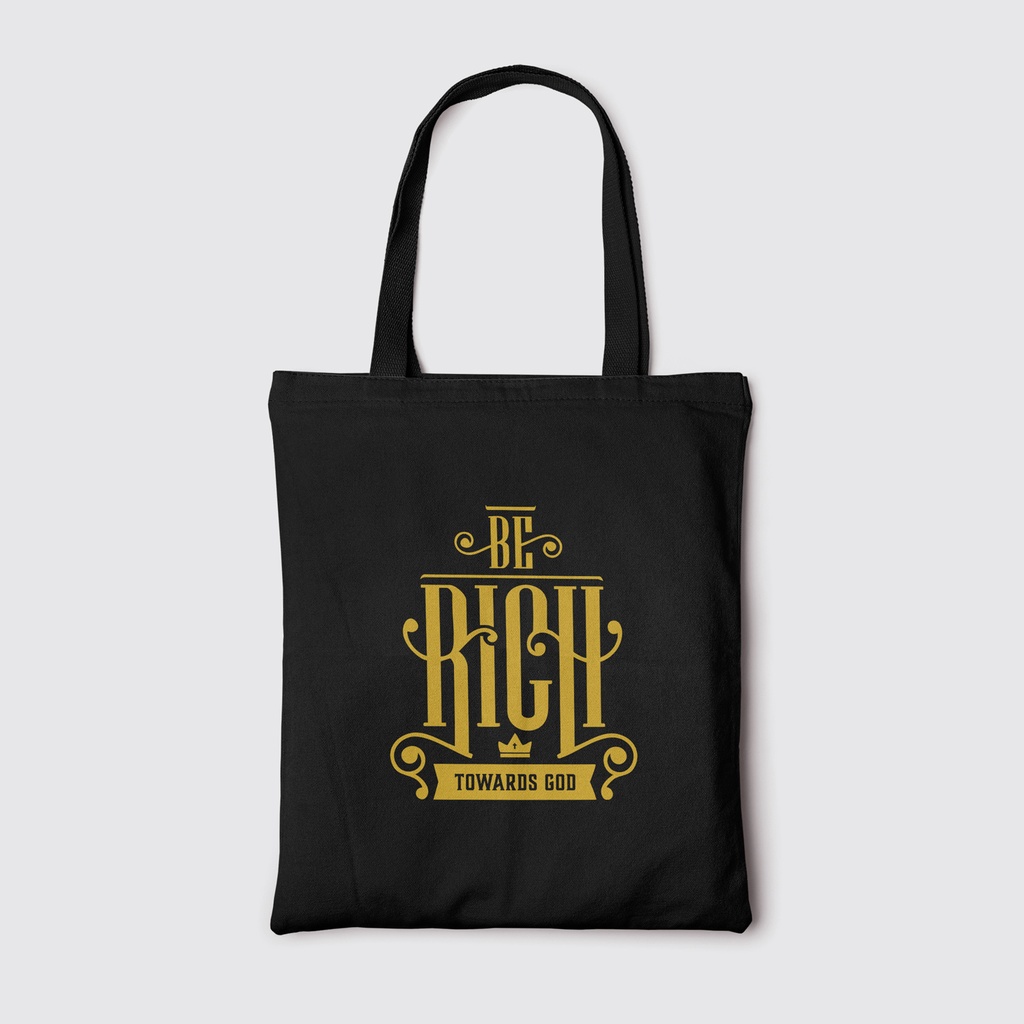 Be Rich Towards God | Christian Tote Bag Zipper