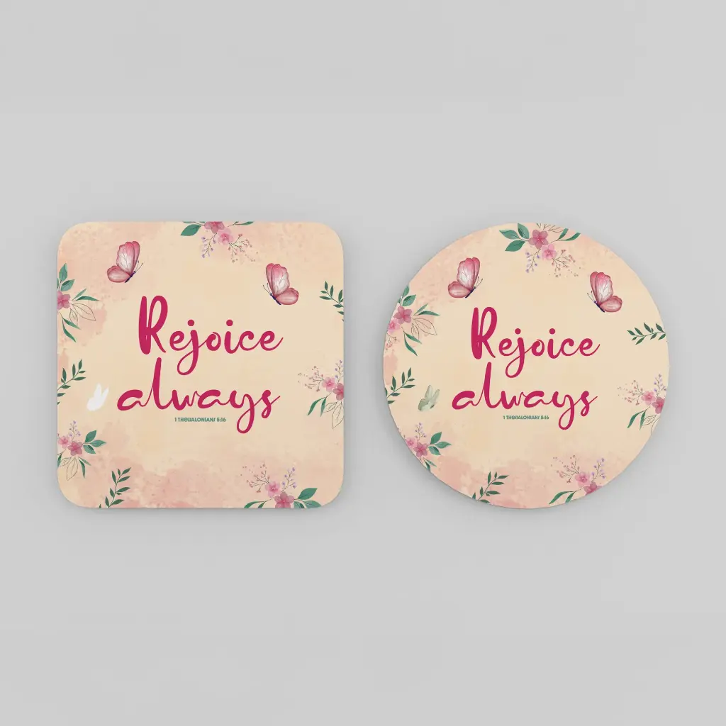 Rejoice Always | 1 Thessalonians 5:16 | Christian bible verse acrylic coasters (Circle)
