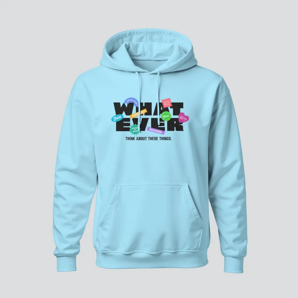 Whatever | 1 Corinthians:13 Chapter | Christian Bible Verse Hoodies | Unisex 