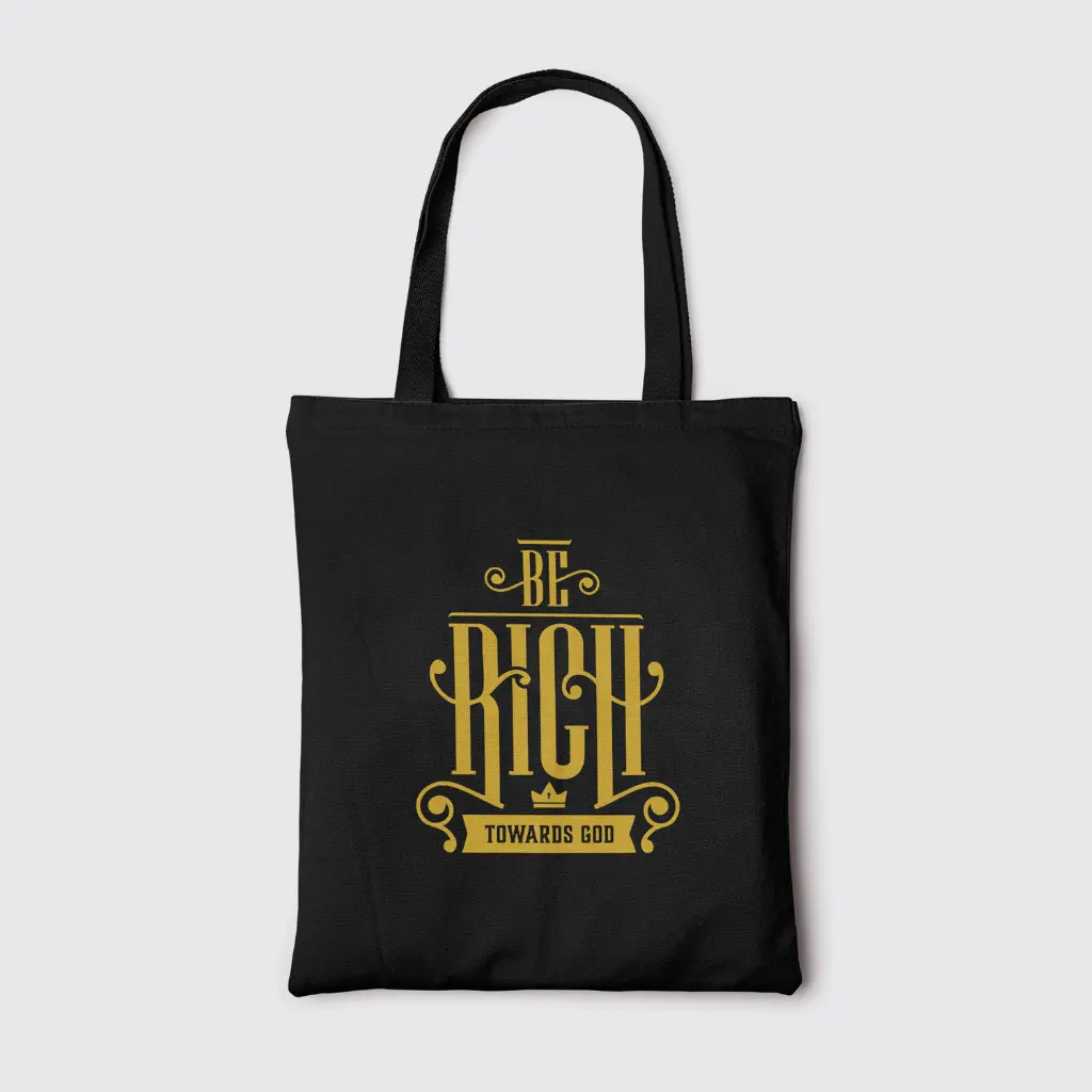Be Rich Towards God | Christian Tote Bag Zipper