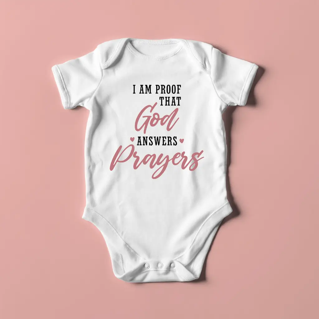 I am proof that God answers prayers | Christian Baby Romper