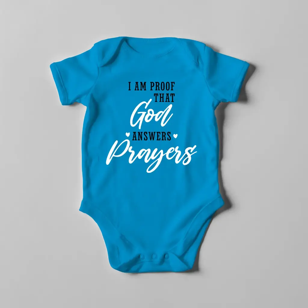 I am proof that God answers prayers | Christian Baby Romper