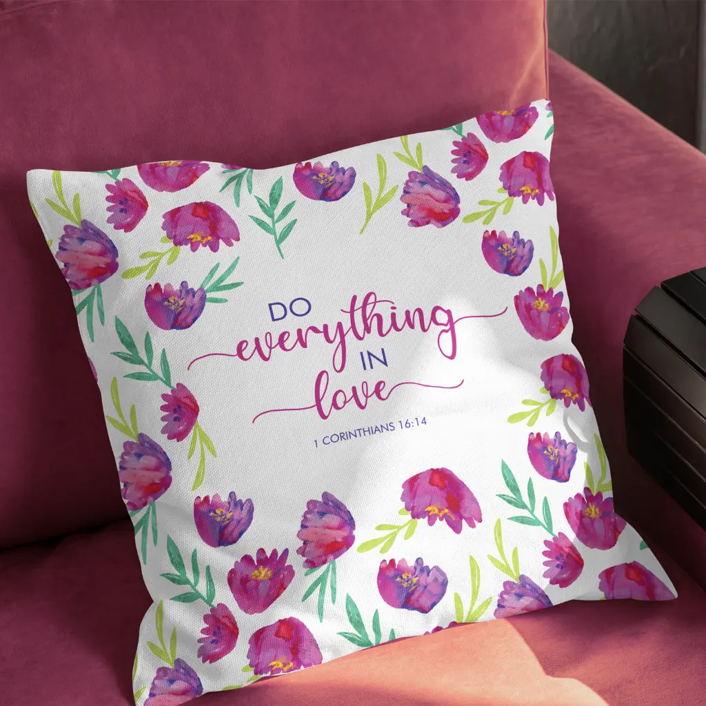 Do Everything In Love 1 Corinthians 16:14 | Christian Cushion Cover