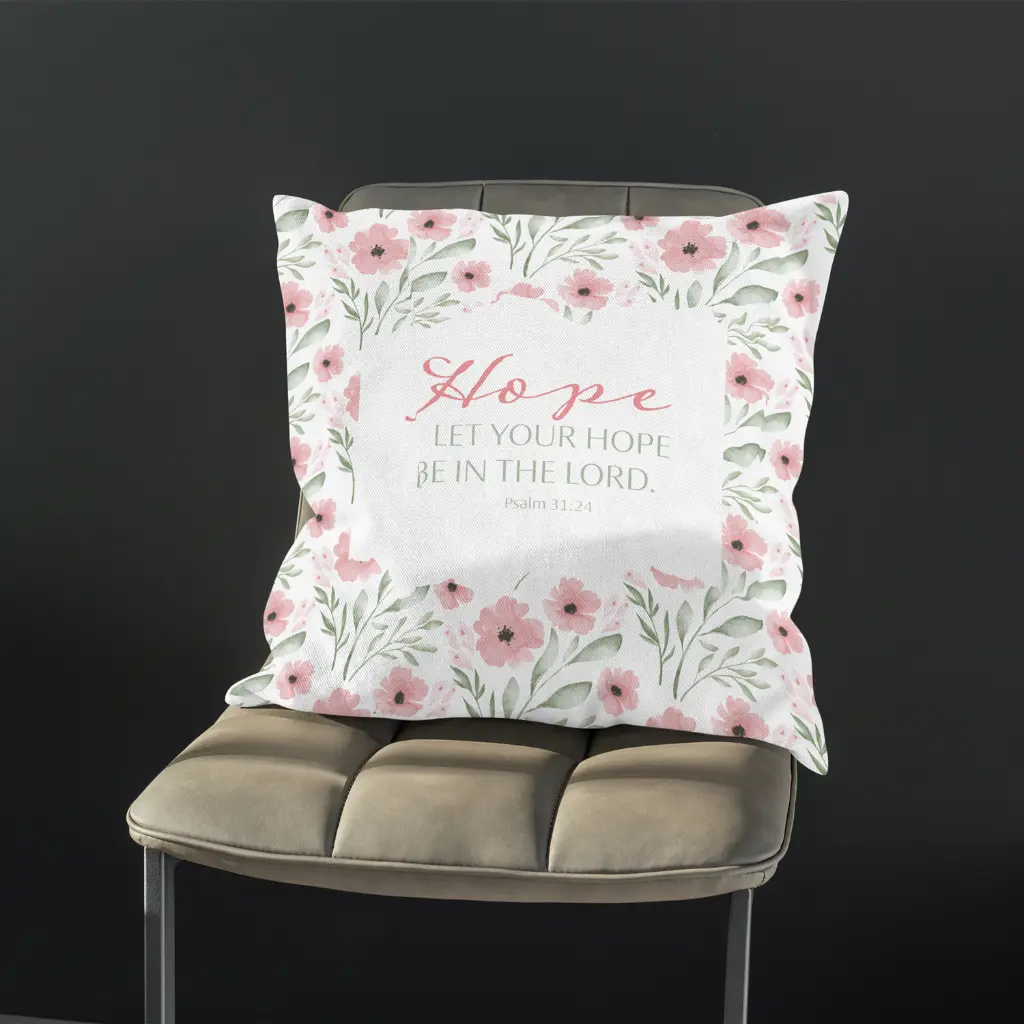 Hope Psalm 31:24 | Christian Cushion Cover