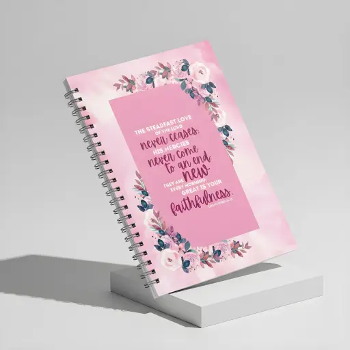 The steadfast love of the Lord never ceases; his mercies never come to an end | Lamentations 3:22–23 | Christian Bible Verse Notepad