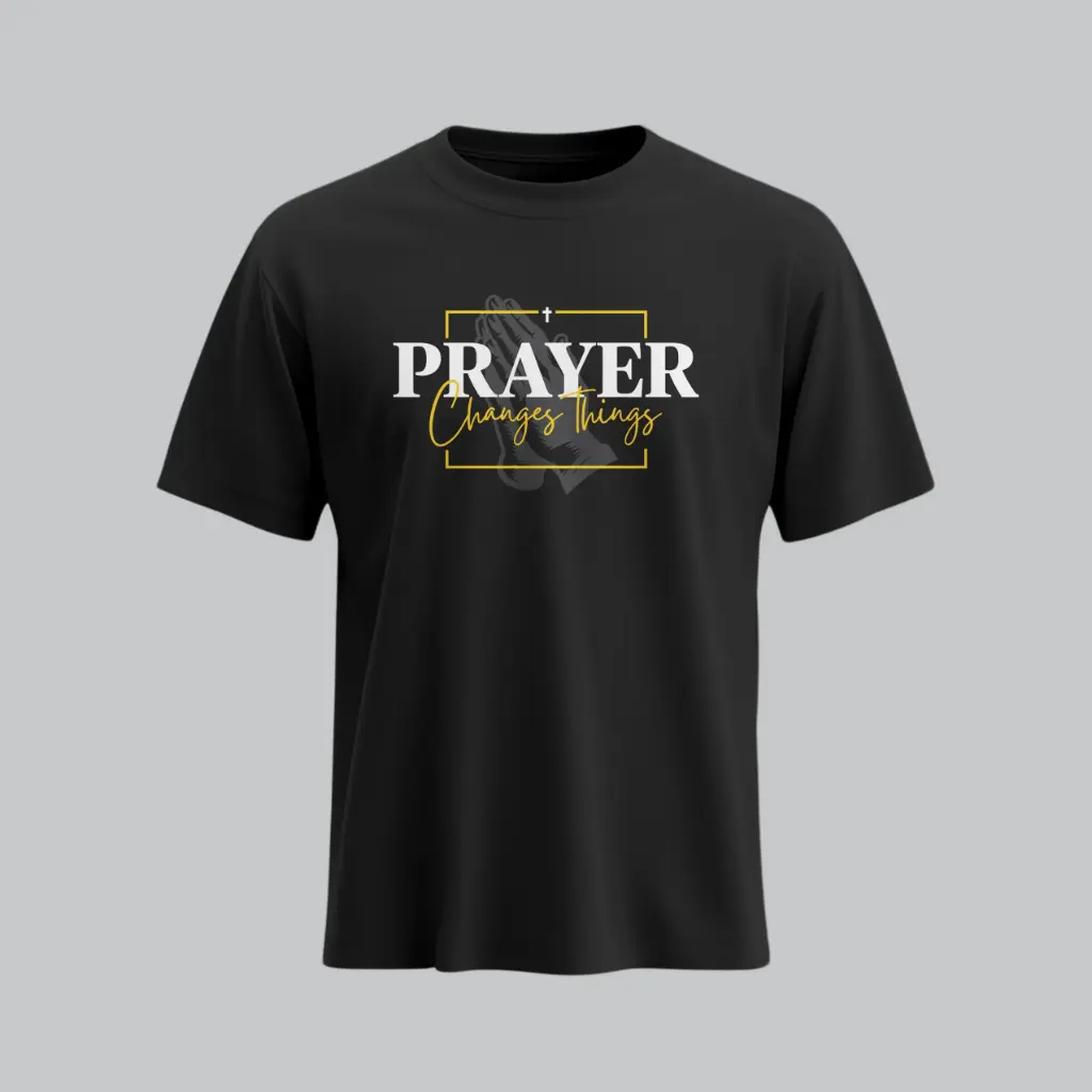 Prayer Changes Things | Christian Gospel T-Shirt | Unisex