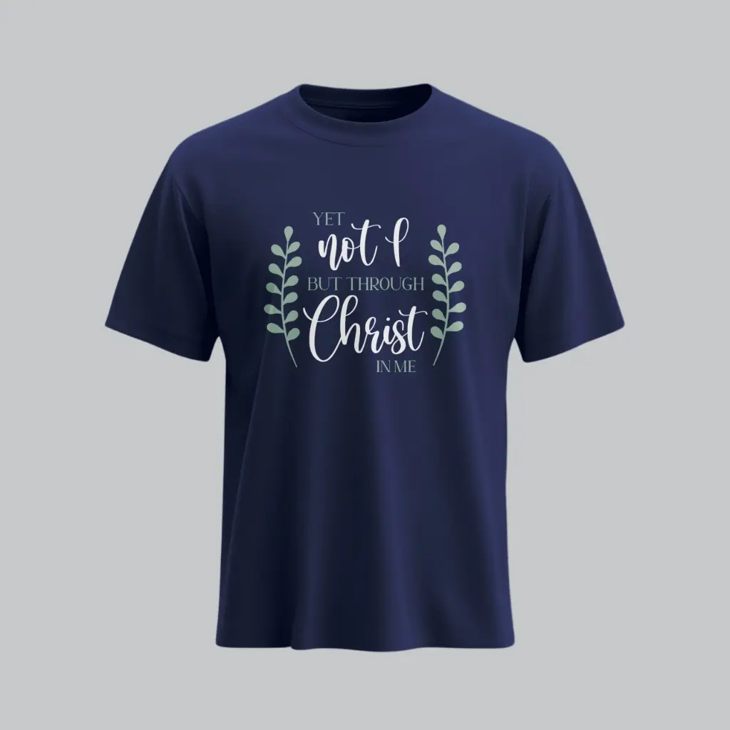 Yet Not I but Through Christ | Christian Gospel T-Shirt | Women