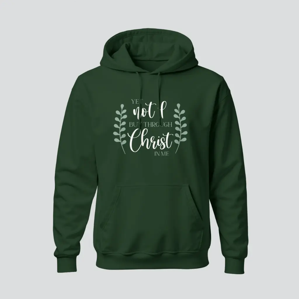 Yet Not I but Through Christ | Christian Gospel Hoodie | Women’s