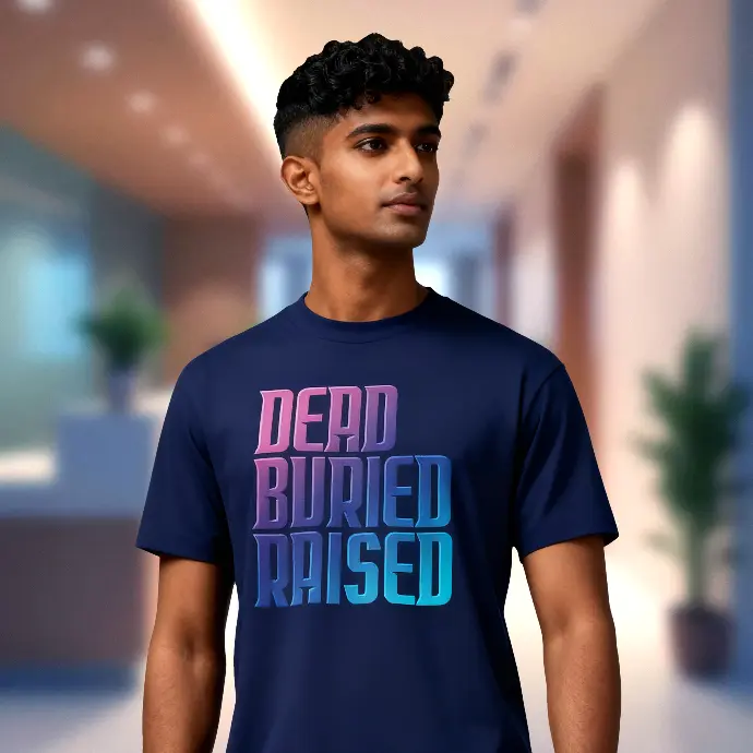 Dead Buried Raised | Christian Gospel T-Shirt | Unisex