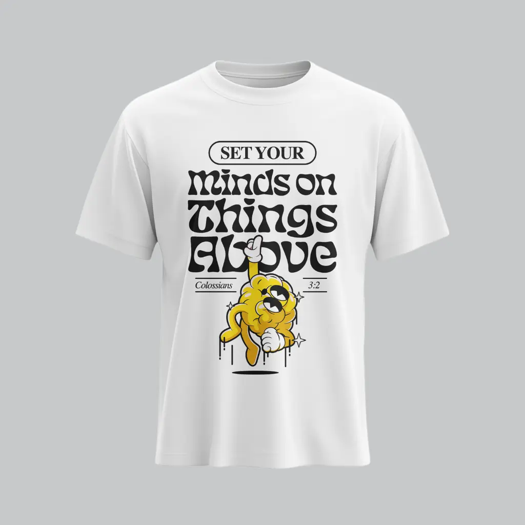 Set Your Minds Above | Colossians 3:2 Christian Bible Verse T-Shirt | Unisex